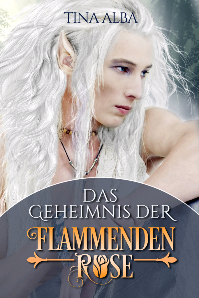 Tina Alba: Das Geheimnis der Flammenden Rose